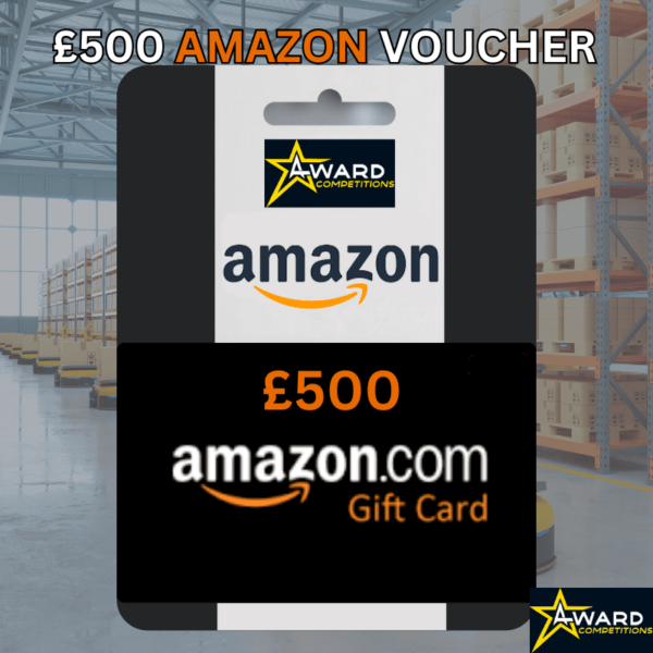 £500 AMAZON GIFT CARD or £350 CASH