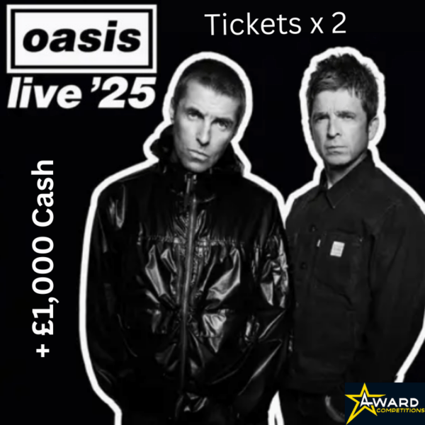2 x OASIS TICKETS - WEMBLEY - SAT 2nd AUG 25 + £1K CASH